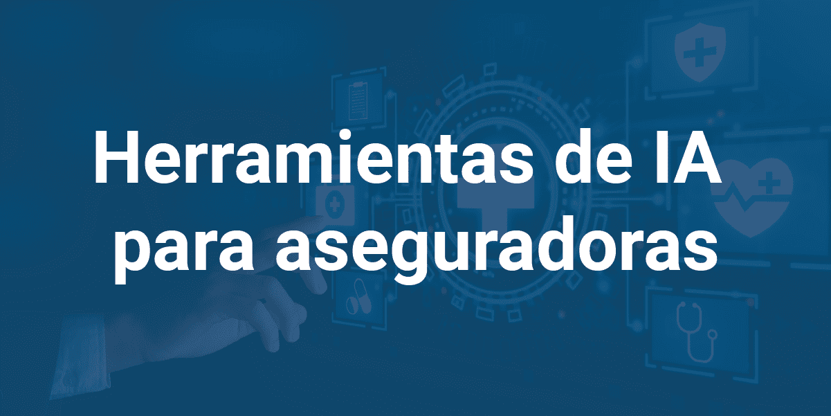 herramientas-ia-aseguradoras-infoverity