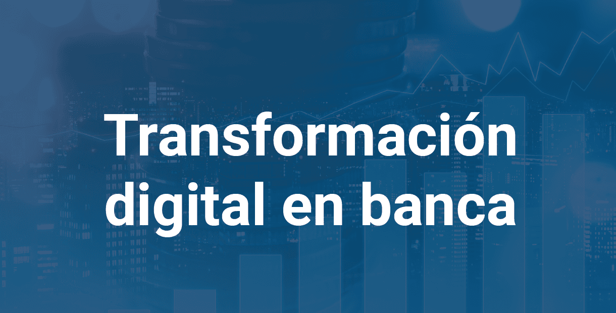 transformacion_digital_banca_infoverity